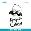 Meowskulls Keep It Calicoool SVG