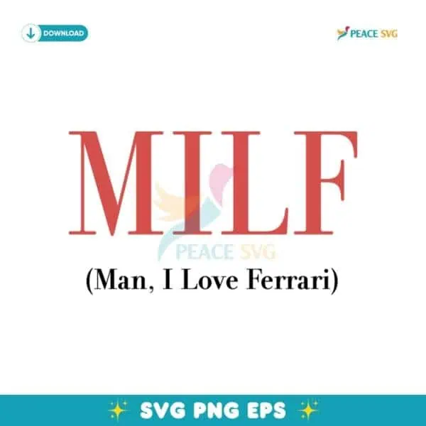 Milf Man I Love Ferrari SVG
