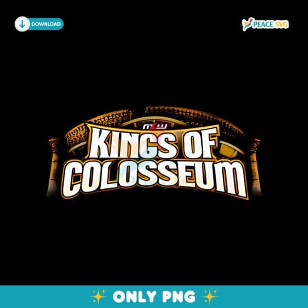 Mlw Kings Of Colosseum Logo 2025 PNG