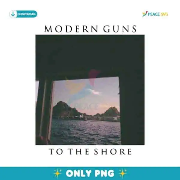 Modern Guns To The Shore PNG