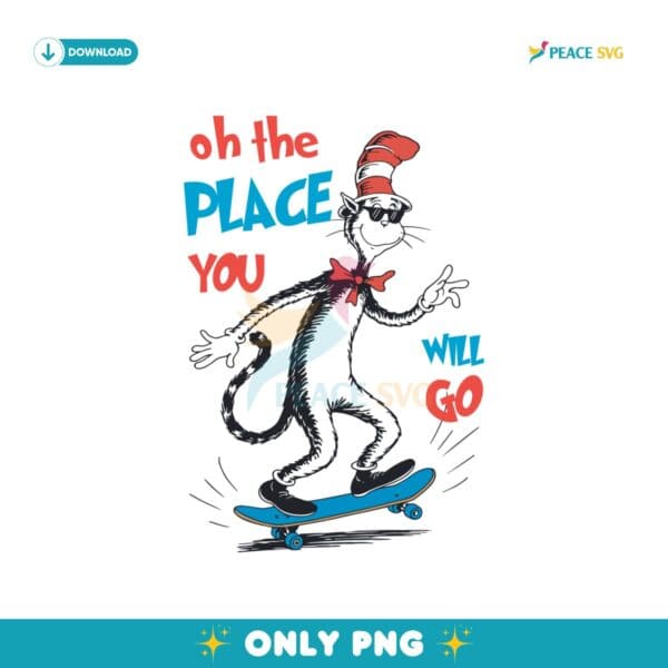 Oh The Place You Will Go Cat In The Hat Skating PNG