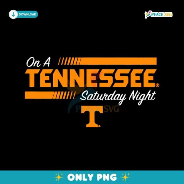 On A Tennessee Saturday Night Tennessee Volunteers PNG