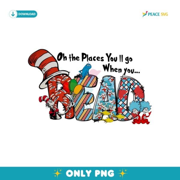 On The Places You Will Go When You Read Png