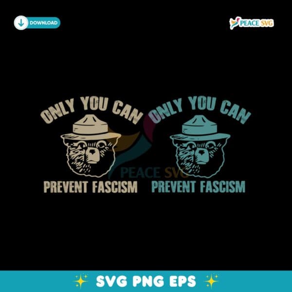 Only You Can Prevent Fascism National Park Bear Svg Bundle