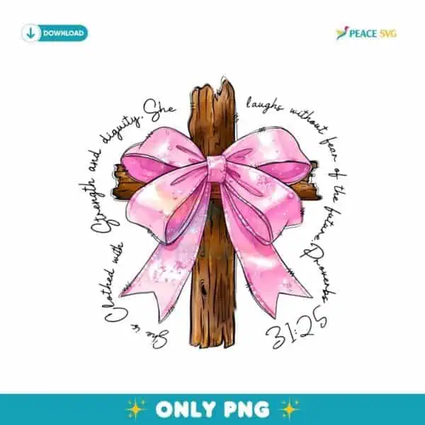 Proverbs She Is Clothed With Strength Coquette Bow Svg