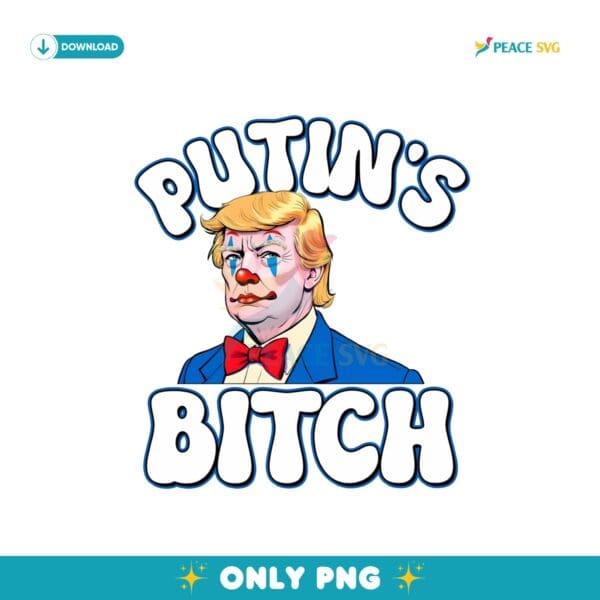 Putins Bitch Funny Anti Trump Is He Dead Yet Png