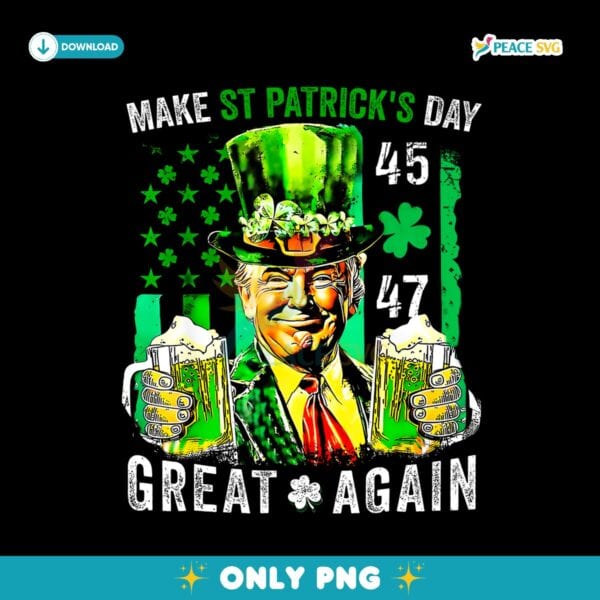 Retro 90S Trump Make St Patricks Day Great Again 45 47 PNG