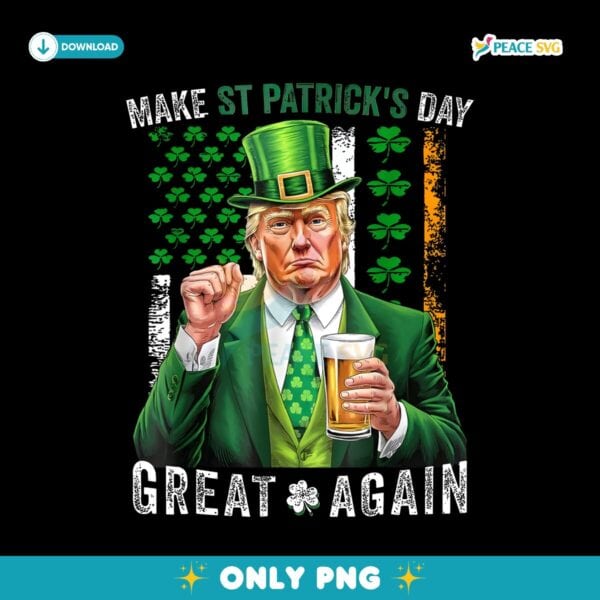 Retro Make St Patricks Day Great Again Funny Trump Shamrock Flag PNG