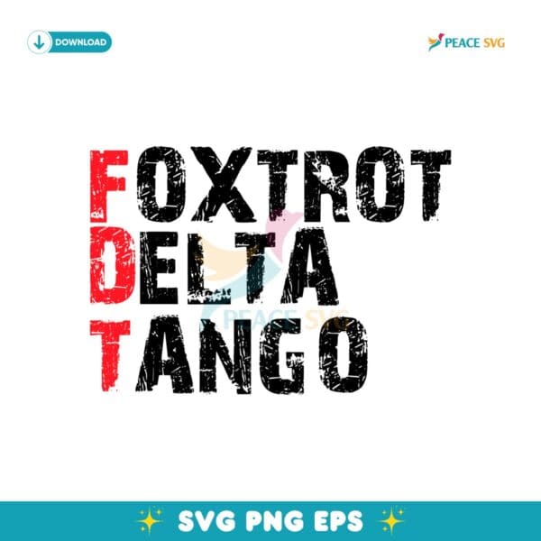 Retro Vintage Foxtrot Delta Tango Anti Trump SVG