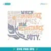 Retro Vintage When Injustice Becomes Law Resistance Becomes Duty SVG