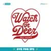Retro Watch For Deer West Virginia SVG