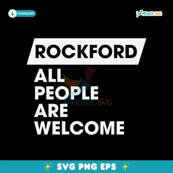Rockford All People Are Welcome SVG