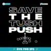 Save The Tush Push Dallas Stars Ice Hockey Team SVG