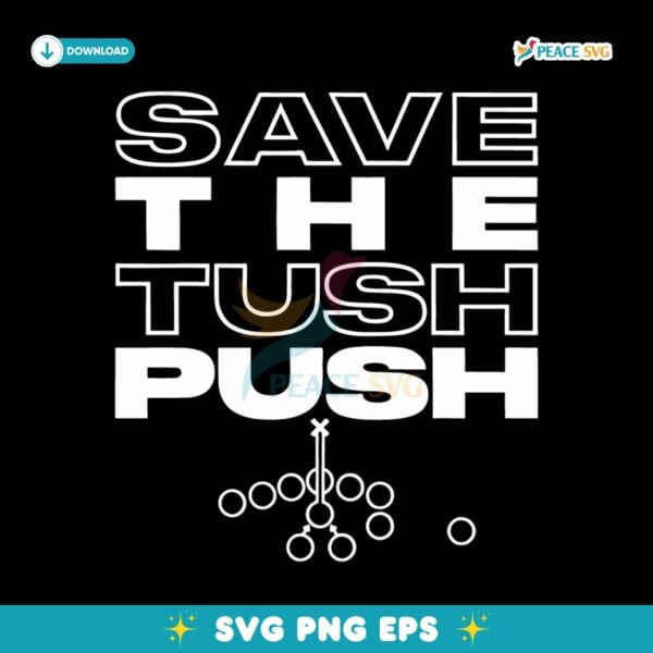 Save The Tush Push Dallas Stars Ice Hockey Team SVG