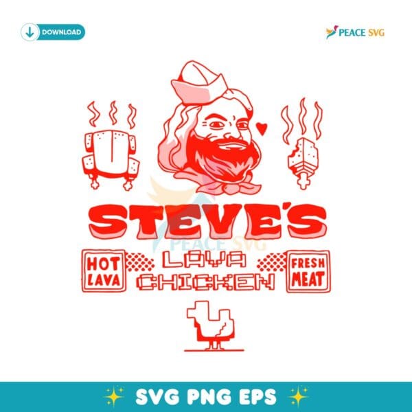 Steves Lava Chicken Hot Lave Fresh Meat Minecraft Movie SVG