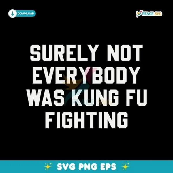 Surely Not Everybody Was Kung Fu Fighting Elon Musk SVG
