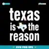 Texas Is The Reason SVG