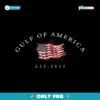 The Gulf Of America Est 2025 Usa Flag PNG