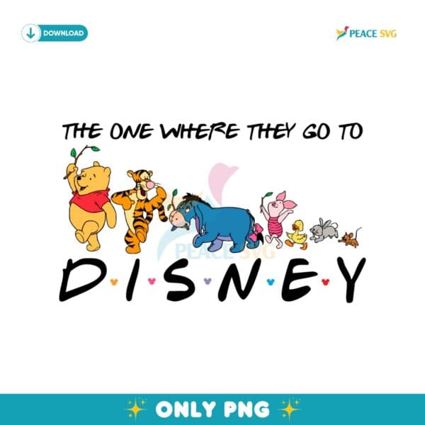 The One Where The Go To Disney Winnie Pooh PNG