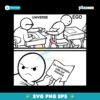Universe Ego Be Comfortable With Not Knowing Funny Meme SVG