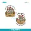 Vintage Bloom Where You Are Planted PNG