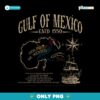 Vintage Gulf Of Mexico Est 1550 Golfo De Mexico PNG