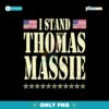 Vintage I Stand With Thomas Massie Png Sublimation