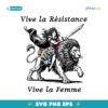 Viva La Resistance Vive La Femme Womens Rights SVG