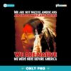 We Are Native We Were Here Before America PNG