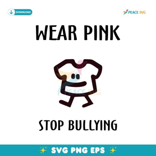 Wear Pink Stop Bullying SVG