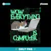 Wow Everything Is Computer PNG