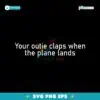 Your Outie Claps When The Plane Lands SVG