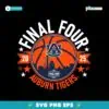 2025 Final Four Auburn Tigers Basketball SVG Instant Download