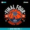 2025 Final Four Auburn Tigers Mens Basketball SVG