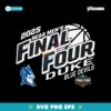 2025 Ncaa Mens Final Four Duke Blue Devils Basketball SVG