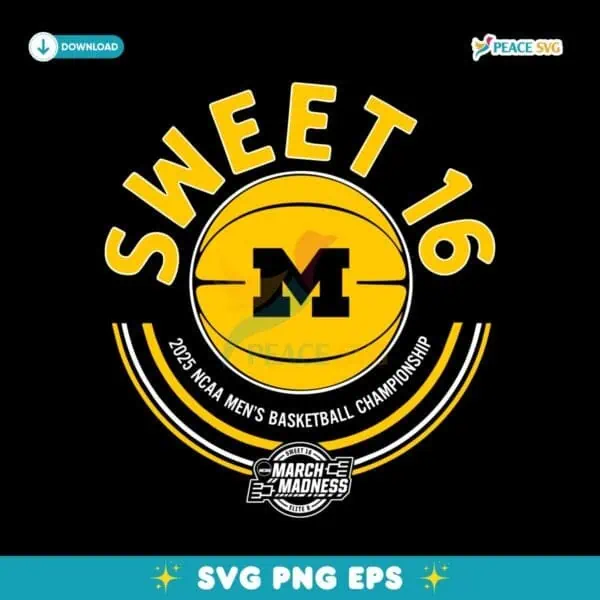 2025 Sweet Sixteen Michigan Wolverines Basketball SVG