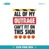All Of My Outrage Printable Protest Poster SVG
