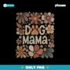 Boho Dog Mama Floral Lover Png Sublimation