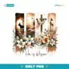 Brush Stroke Jesus He Is Risen Floral Png Sublimation
