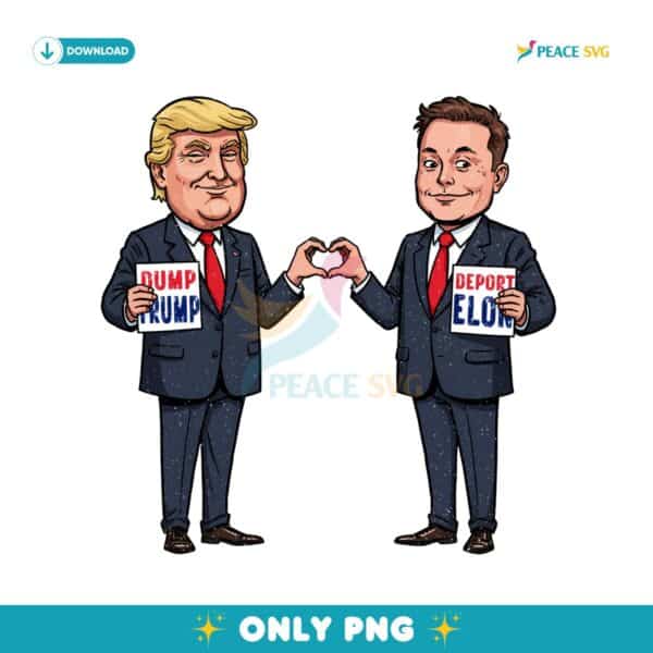 Dump Trump Deport Elon Funny Protest PNG
