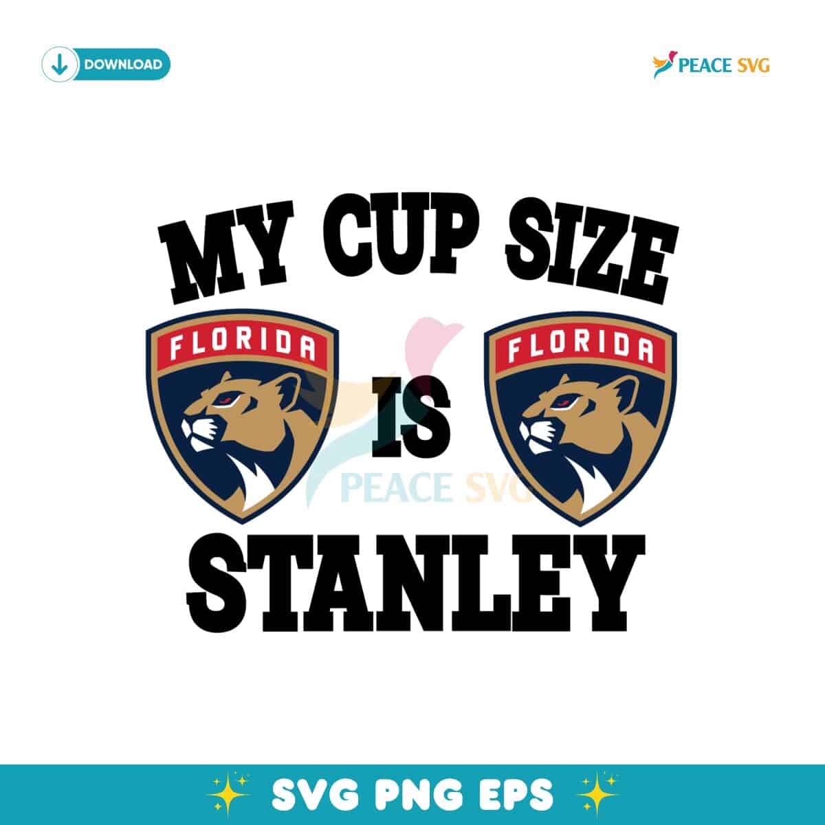 Florida Panthers My Cup Size Is Stanley Svg