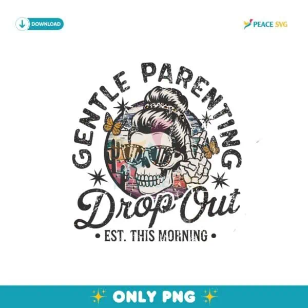 Gentle Parenting Drop Out Est This Morning Png