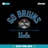 Go Bruins Final Four Ucla 2525 Ncaa Womens Basketball SVG