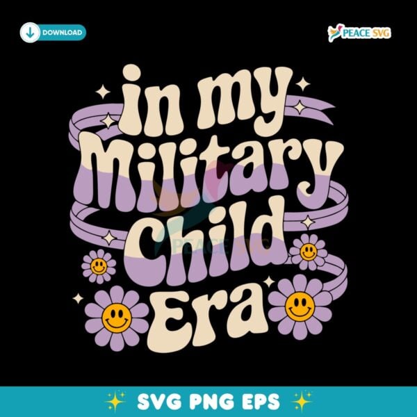 Groovy In My Military Child Era Military Child Month SVG