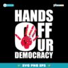 Hands Off Our Democracy Anti Trump SVG