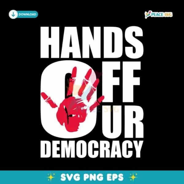 Hands Off Our Democracy Anti Trump SVG