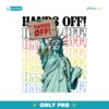 Hands Off Protest Anti Trump Statue Of Liberty PNG