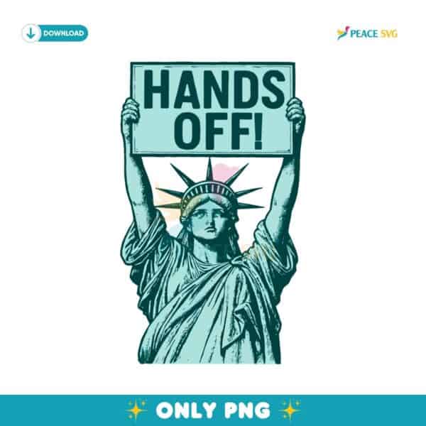 Hands Off Protest Statue Of Liberty Anti Trump Protest Political PNG