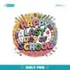 Happy Last Day Of School Png Sublimation