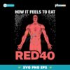 How It Feels To Eat Red40 SVG